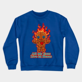 All My Exes Live In Hexes Crewneck Sweatshirt